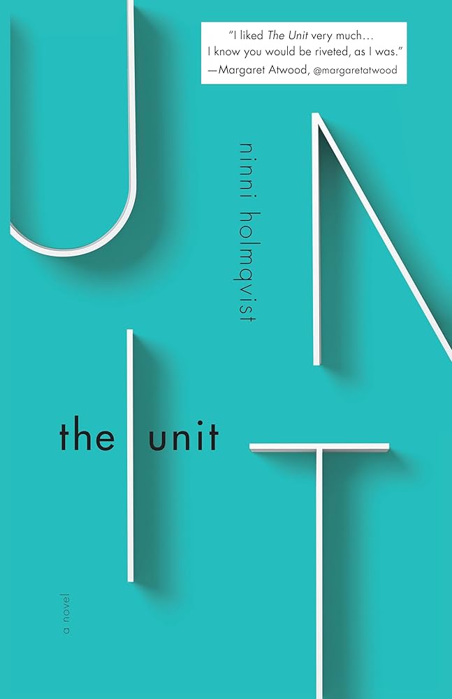 The Unit by Ninni Holmqvist book cover